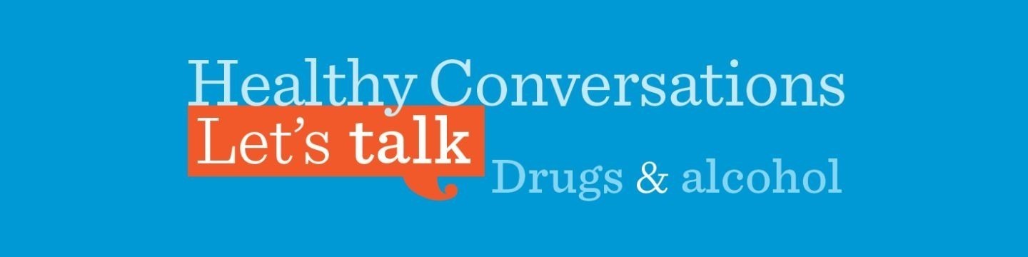 Blue background. Text reads: "Healthy Conversations Let's Talk Drugs and alcohol"
