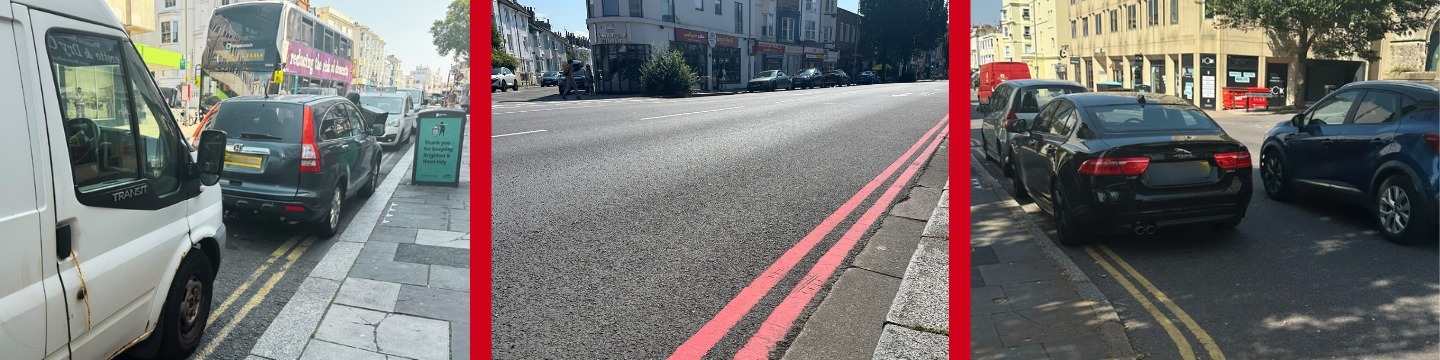 3 images in banner form. First image shows a van and car parked on double yellow lines with a bus traveling in the other direction. Second picture is of double red lines painted on London Road. Third picture is two cars parked on double yellow lines with a car passing.